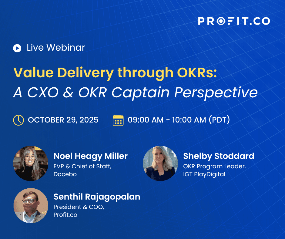 Value Delivery through OKRs: A CXO & OKR Captain Perspective