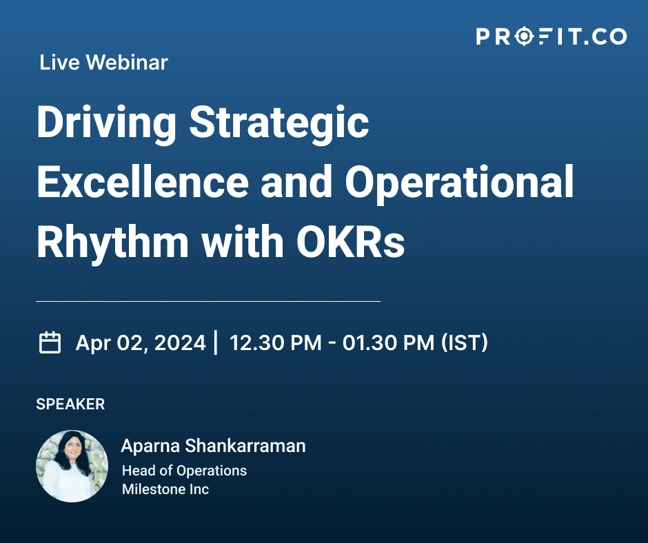 Driving Strategic Excellence and Operational Rhythm with OKRs